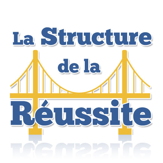 La Structure de la Réussite | PleinDeTrucs.fr